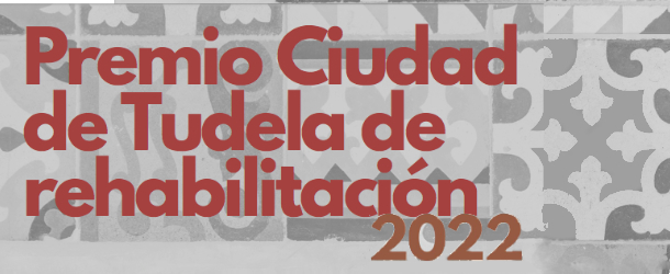 XVas Jornadas de Rehabilitación
Premios Ciudad de Tudela